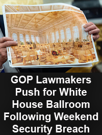 GOP Lawmakers Push for White House Ballroom Following Weekend Security Breach